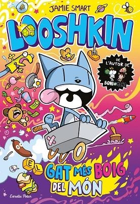 LOOSHKIN 1. EL GAT MÉS BOIG DEL MÓN | 9791387903961 | , JAMIE SMART
