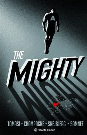 THE MIGHTY | 9791387918873 | SNEJBJERG, PETER / J. TOMASI, PETER / CHAMPAGNE, KEITH / , CHRIS SAMNEE / KALISZ, JOHN
