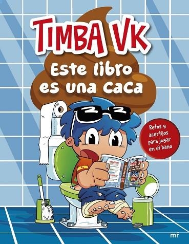ESTE LIBRO ES UNA CACA | 9788427054639 | , TIMBA VK