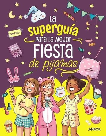 LA SUPERGUÍA PARA LA MEJOR FIESTA DE PIJAMAS | 9788414359747 | MEYER, AURORE