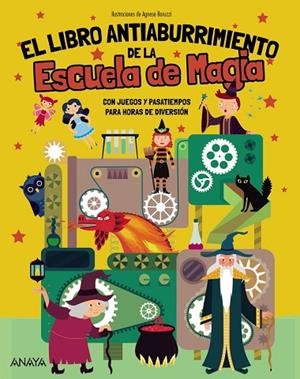 EL LIBRO ANTIABURRIMIENTO DE LA ESCUELA DE MAGIA | 9788414359785 | BRUMANA, EMANUELA