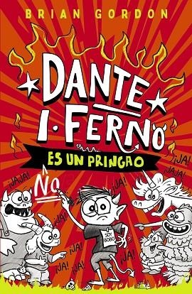 DANTE I. FERNO NO ES UN PRINGAO | 9788414359822 | GORDON, BRIAN