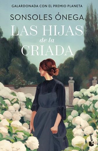 LAS HIJAS DE LA CRIADA | 9788408315278 | ONEGA, SONSOLES