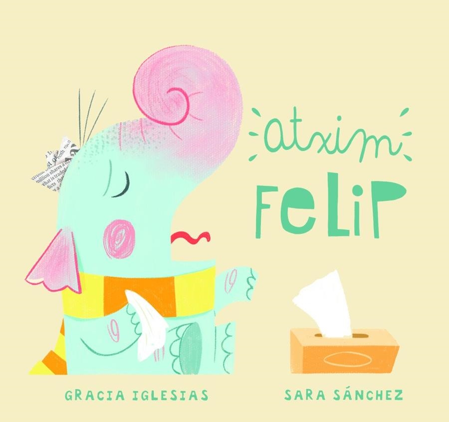 ATXIM FELIP | 9788417272821 | IGLESIAS, GRACIA / SANCHEZ, SARA