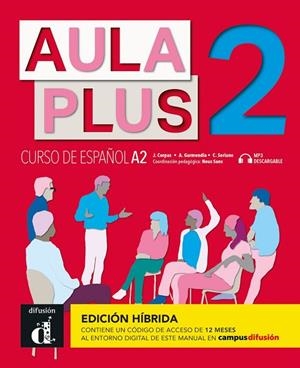 AULA PLUS 2 ED.HIBRÍDA L. DEL ALUMNO | 9788419236180 | CORPAS, JAIME / SORIANO, CARMEN / GARMENDIA, AGUSTIN