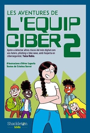 LES AVENTURES DE L'EQUIP CIBER 2 | 9788413612539 | RUBIO, YAIZA / , CRISTINA SERRET