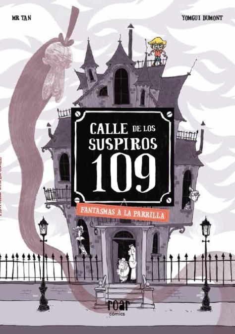 CALLE DE LOS SUSPIROS 109. FANTASMAS A LA PARRILLA | 9788418277771 | , MR TAN