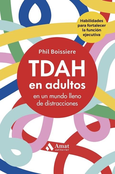 TDAH EN ADULTOS | 9788410451544 | , PHIL BOISSIERE
