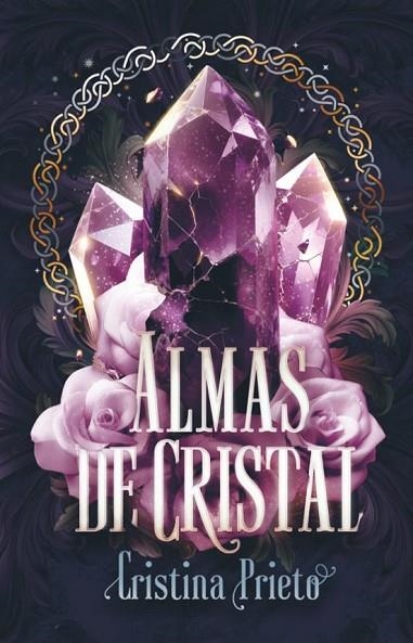 ALMAS DE CRISTAL | 9788410116023 | (CRISTINA PRIETO SOLANO), NANA LITERARIA