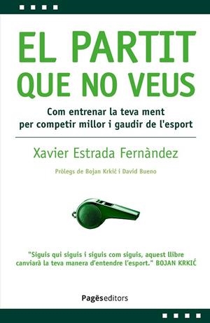 EL PARTIT QUE NO VEUS | 9788413036878 | ESTRADA FERNÁNDEZ, XAVIER