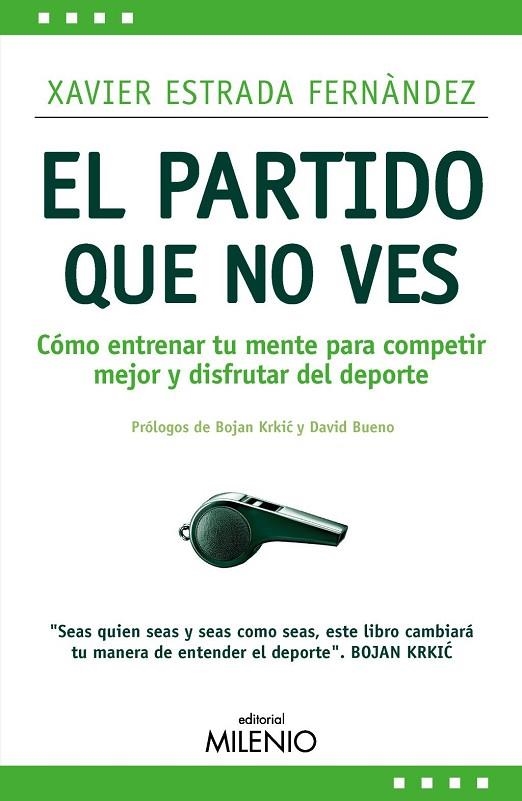 EL PARTIDO QUE NO VES | 9788419884978 | ESTRADA FERNÁNDEZ, XAVIER