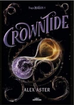 CROWNTIDE (EDICIÓN EN ESPAÑOL) (LIGHTLARK 4) | 9791387741273 | ASTER, ALEX