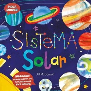 SISTEMA SOLAR (¡HOLA, MUNDO!) | 9788427251748 | , JILL MCDONALD / MCDONALD, JILL