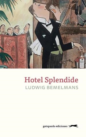 HOTEL SPLENDIDE | 9788412740332 | BEMELMANS, LUDWIG