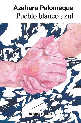 PUEBLO BLANCO AZUL | 9788419047632 | , AZAHARA PALOMEQUE