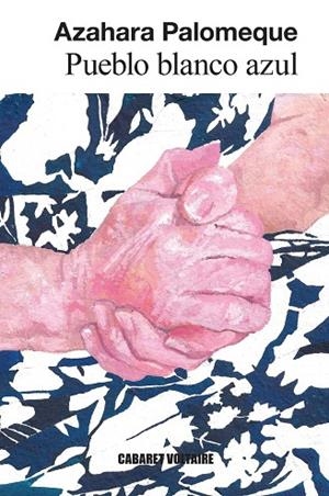 PUEBLO BLANCO AZUL | 9788419047632 | , AZAHARA PALOMEQUE