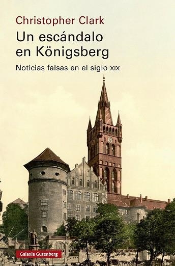 UN ESCÁNDALO EN KÖNIGSBERG | 9791387605704 | CLARK, CHRISTOPHER