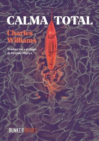 CALMA TOTAL | 9791399109115 | , CHARLES WILLIAMS / WILLIAMS, CHARLES
