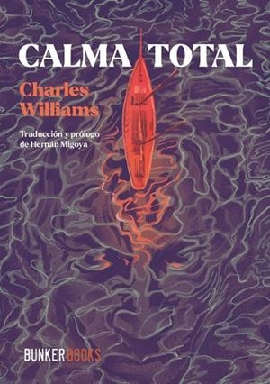 CALMA TOTAL | 9791399109115 | , CHARLES WILLIAMS / WILLIAMS, CHARLES