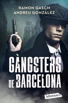 GÀNGSTERS DE BARCELONA | 9791387802301 | GASCH POU, RAMON / GONZÁLEZ CASTRO, ANDREU