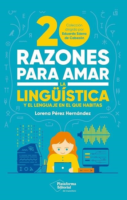 20 RAZONES PARA AMAR LA LINGÜÍSTICA | 9791387813796 | , LORENA PÉREZ-HERNÁNDEZ