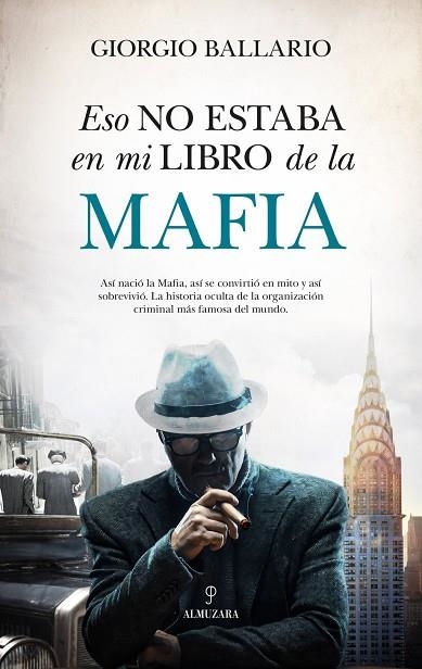 ESO NO ESTABA EN MI LIBRO DE HISTORIA DE LA MAFIA | 9791370202378 | BALLARIO, GIORGIO / GIORGIO BALLARIO,