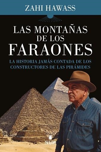 LAS MONTAÑAS DE LOS FARAONES | 9788410199095 | HAWASS, ZAHI / ZAHI HAWASS,