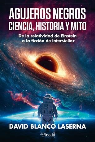 AGUJEROS NEGROS: CIENCIA, HISTORIA Y MITO | 9791387556938 | DAVID BLANCO LASERNA, DAVID BLANCO LASERNA