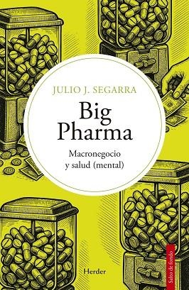 BIG PHARMA | 9788425452543 | SEGARRA VALLS, JULIO JOSÉ