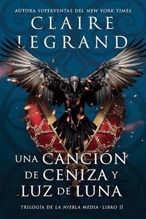 UNA CANCIÓN DE CENIZA Y LUZ DE LUNA | 9788419266057 | , CLAIRE LEGRAND