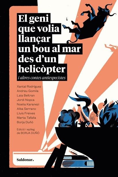 EL GENI QUE VOLIA LLANÇAR UN BOU AL MAR DES D’UN HELICÒPTER I ALTRES CONTES ANTI | 9788419571748