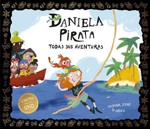 DANIELA PIRATA. TODAS SUS AVENTURAS | 9788410406698 | ISERN, SUSANNA
