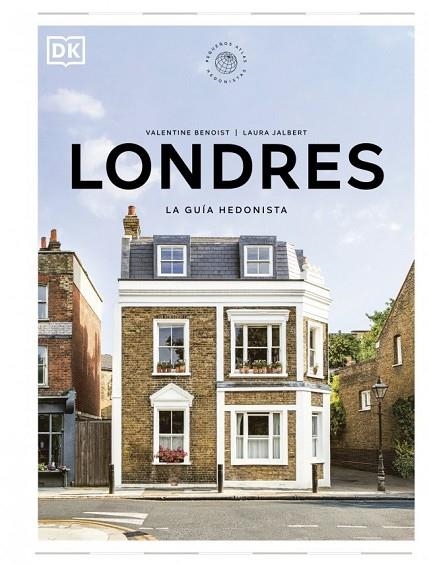 LONDRES. LA GUÍA HEDONISTA (PEQUEÑOS ATLAS HEDONISTAS) | 9780241804766 | , DK