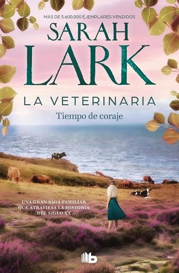 LA VETERINARIA. TIEMPO DE CORAJE (LA VETERINARIA 3) | 9788410381902 | LARK, SARAH