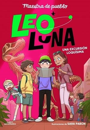 LEO LUNA 2 - UNA EXCURSIÓN LOQUÍSIMA | 9791387741242 | , MAESTRA DE PUEBLO