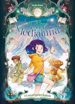 LILY MEDIALUNA 3 - EL SECRETO DE KALASH | 9788448871604 | BONET, XAVIER
