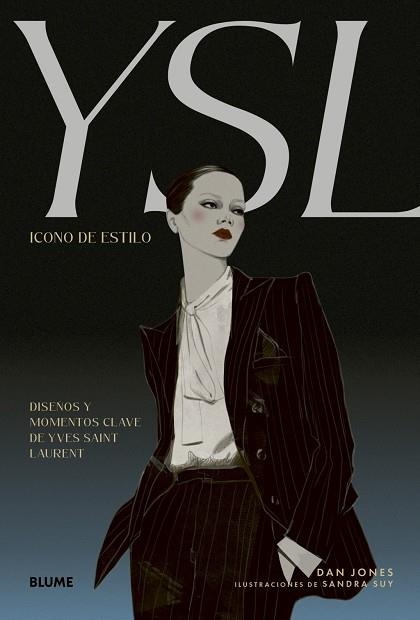 ICONO DE ESTILO. YSL | 9791387881153 | JONES, DAN / SUY, SANDRA