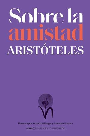 SOBRE LA AMISTAD SEGÚN ARISTÓTELES | 9791387752569 | ARISTÓTELES, ARISTOTELES