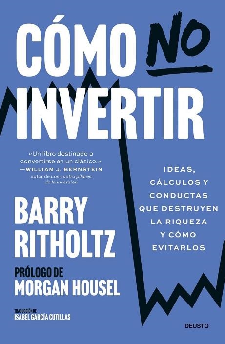 CÓMO NO INVERTIR | 9788423439980 | BARRY RITHOLTZ / RITHOLTZ, BARRY