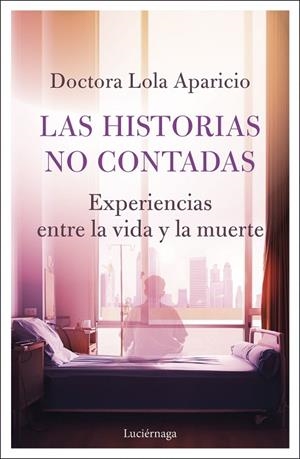 LAS HISTORIAS NO CONTADAS | 9791387667504 | DRA. LOLA APARICIO, DRA. LOLA APARICIO