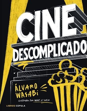CINE DESCOMPLICADO | 9788448045609 | WASABI, ALVARO