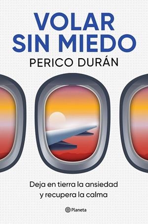VOLAR SIN MIEDO | 9788408315063 | DURÁN, PERICO