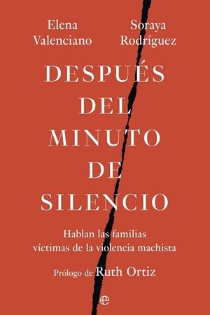 DESPUÉS DEL MINUTO DE SILENCIO | 9788410942608 | RODRÍGUEZ, SORAYA / VALENCIANO, ELENA