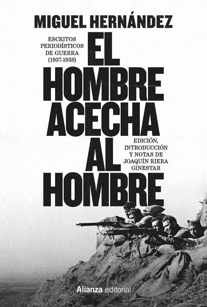 EL HOMBRE ACECHA AL HOMBRE | 9791370091422 | HERNÁNDEZ, MIGUEL / RIERA GINESTAR, JOAQUÍN