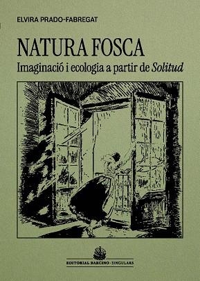 NATURA FOSCA | 9788416726509 | PRADO-FABREGAT, ELVIRA