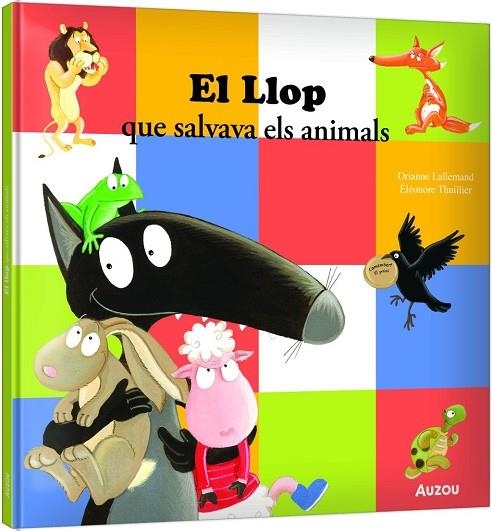 EL LLOP QUE SALVAVA ELS ANIMALS | 9791039576925 | THUILLIER, ÉLÉONORE / LALLEMAND, ORIANNE