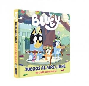 BLUEY LIBRO DE CARTÓN CON SOLAPAS JUEGOS AL AIRE LIBRE | 9788448872731 | BLUEY, BLUEY