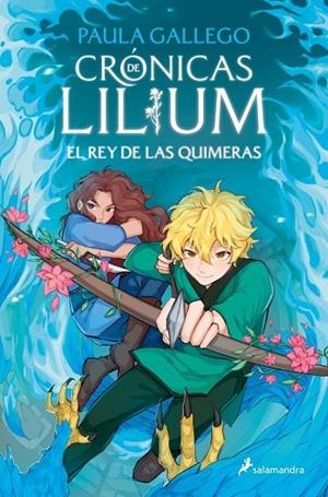 EL REY DE LAS QUIMERAS (CRÓNICAS DE LILIUM 2) | 9788419868398 | GALLEGO, PAULA