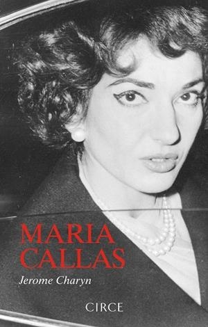 MARIA CALLAS | 9788477653264 | CHARYN, JEROME
