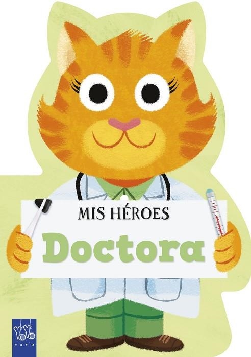 MIS HÉROES. DOCTORA | 9788408311980